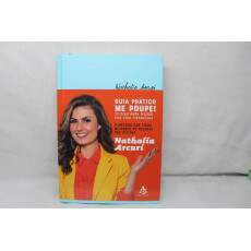 Livro Guia Prtico Me Poupe - Nathalia Arcuri	