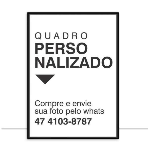 Quadro Ret Personalizado - Mande sua Arte/Foto